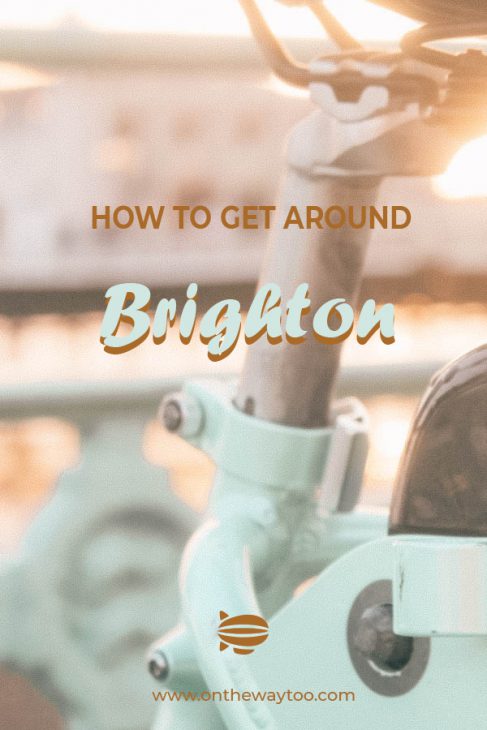 Getting around Brighton